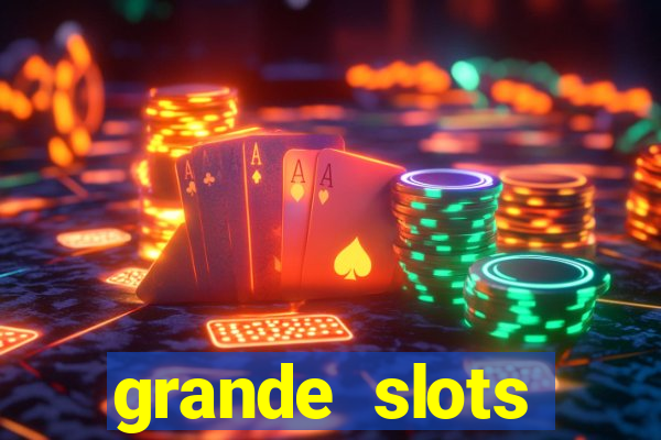 grande slots jackpot louco